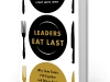 sineks latest book leaders eat last why some teams pull together